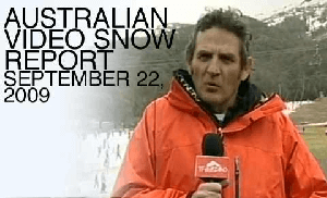Australian Video Snow Report - September 22, 2009