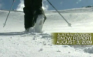Australian Video Snow Report - August 3, 2009
