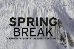 VIDEO -- Salomon Freeski TV -- S07E11 -- Moment's Notice