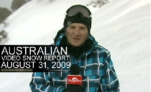 Australian Snow Report - August 31, 2009