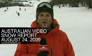 Australian Snow Report - August 24, 2009