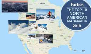 Top 10 Ski Resorts In North America For 2019 | According To Forbes Magazine