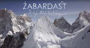 ZABARDAST - An Incredible Freeride Expedition Into Karakoram, Pakistan - Full Movie