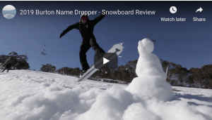 Gear Guide –  Burton Name Dropper Snowboard Video Review