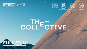 The Collective - Faction Skis Full Movie