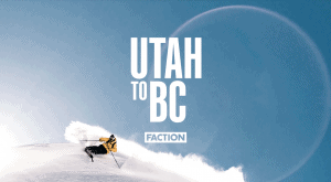 Utah to BC - A Backcountry Road Trip From The Faction Collective. Video