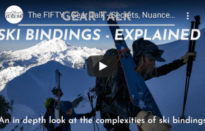Cody Townsend's The FIFTY - Gear Talk, An In-depth Look at Ski Bindings