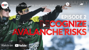 Freeride World Tour Safety Tips Video Series: Episode Two – Recognise Avalanche Risks