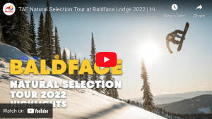 The Natural Selection Tour, Stop 2, Baldface Lodge, Highlight Video