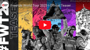 Freeride World Tour 2023 Calendar - The World's Best Freeriders Return to The Big Stage