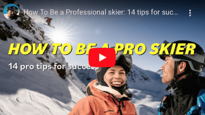 How to Be A Pro Skier. 14 Pro Tips for Success. Video