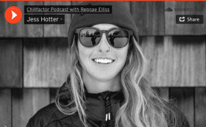 Chillfactor Podcast - Jess Hotter, 2022 Freeride World Champion