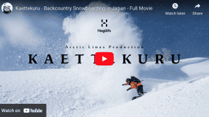 Kaettekuru - Backcountry Snowboarding in Japan. Video