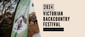 The 7th Annual Victorian Backcountry Festival, Hotham, Augsut 31st, September 1st